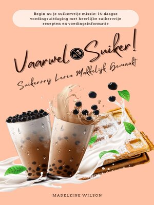cover image of Suikervrij Leven Makkelijk Gemaakt